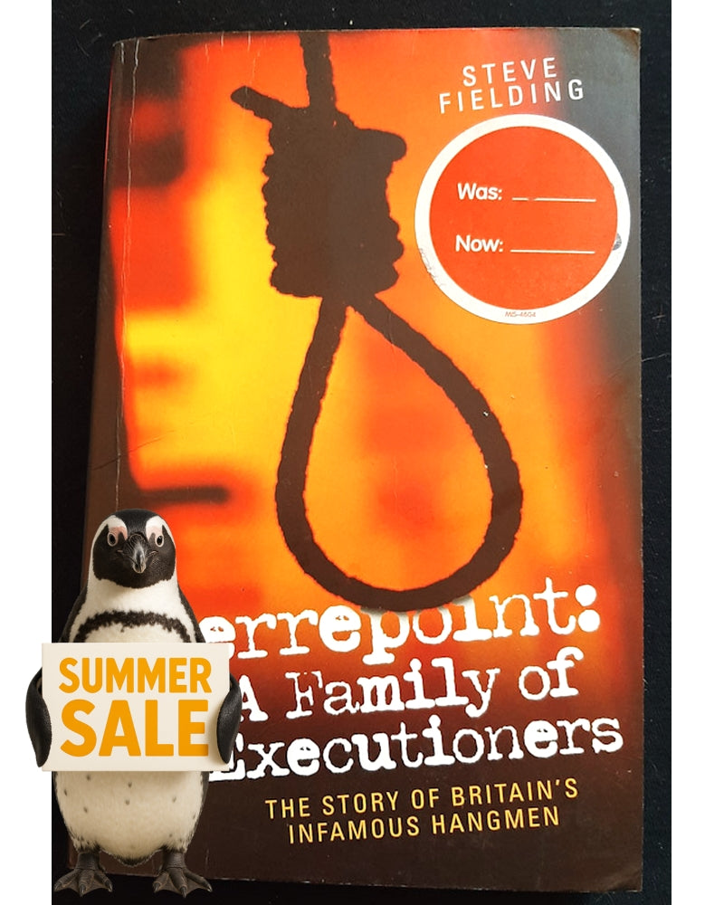 Front Cover Of Pierrepoint: A Family of Executioners: The Story of Britain's Infamous Hangmen (Steve Fielding)