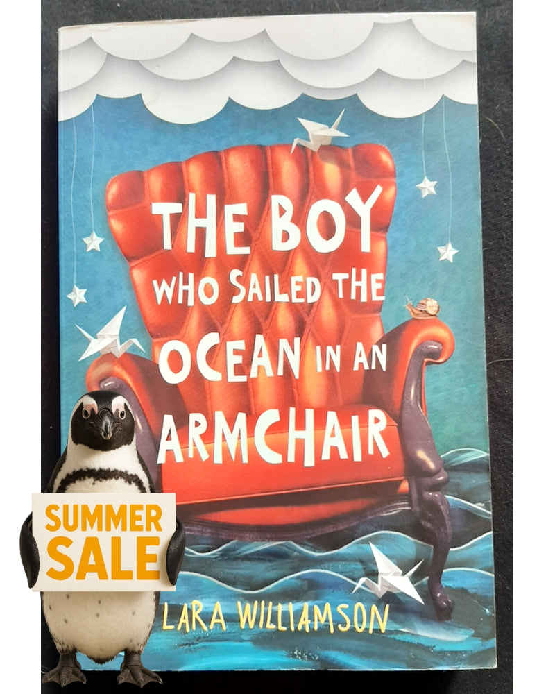 Front Cover Of The Boy Who Sailed the Ocean in an Armchair (Lara Williamson)