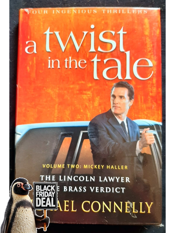 A Twist In The Tale: Volume Two: Mickey Haller (Connelly, Michael)