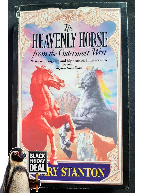 The Heavenly Horse From The Outermost West (Heavenly Horse #1) (Stanton, Mary)