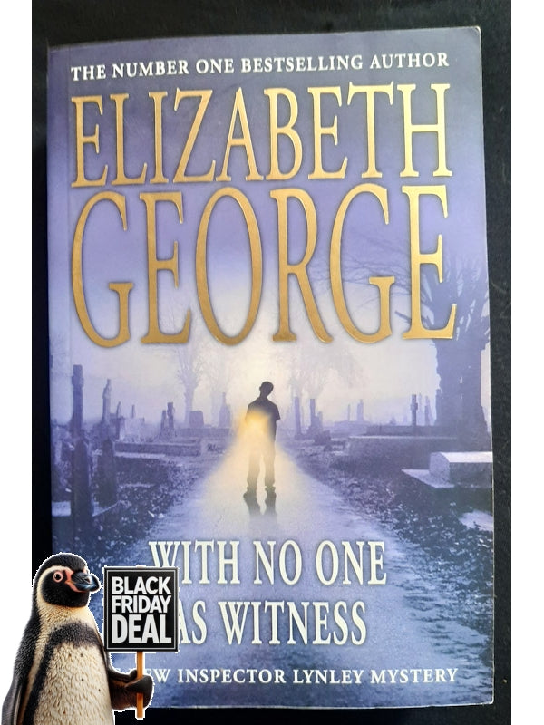 With No One As Witness (Inspector Lynley #13) (George, Elizabeth)