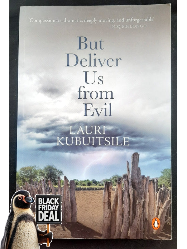 But Deliver Us From Evil (Kubuitsile, Lauri)