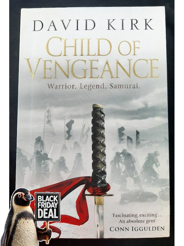 Child Of Vengeance (Musashi Miyamoto #1) (Kirk, David)