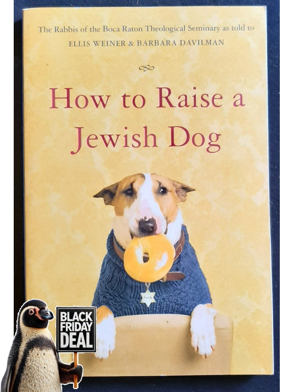 How To Raise A Jewish Dog (Weiner, Ellis)