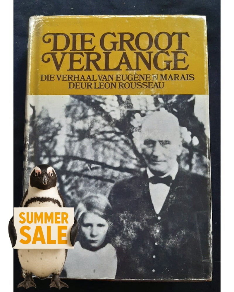 Front Cover Of Die Groot Verlange: Die Verhaal Van Eug������ne N. Marais (Le