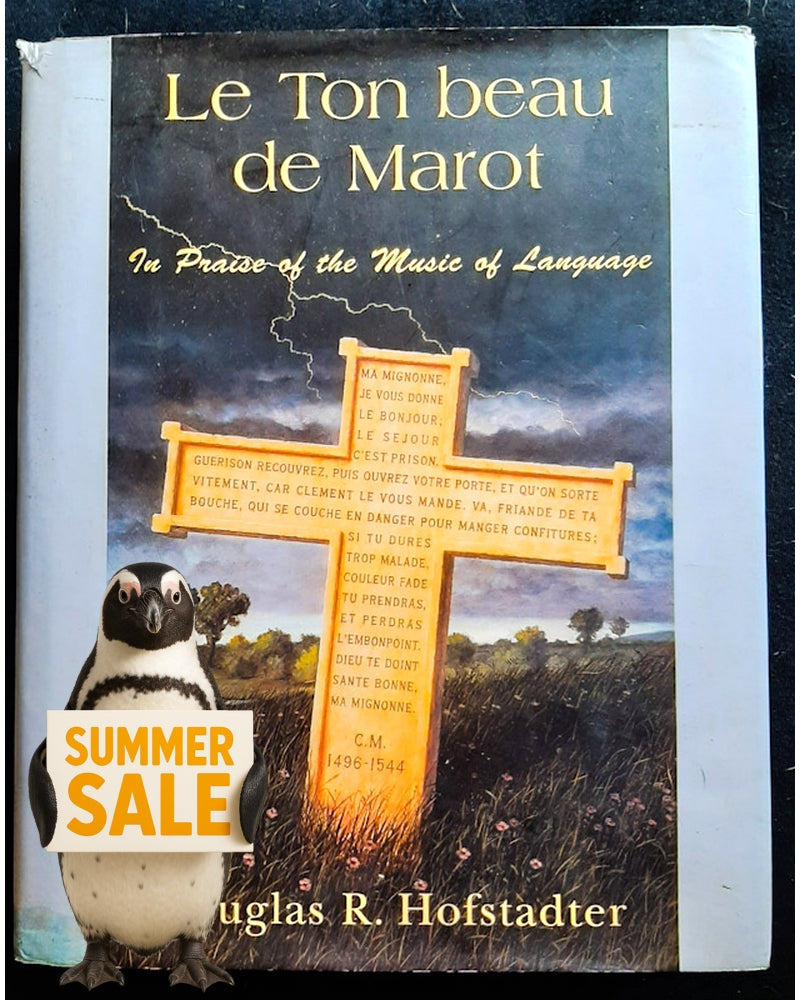 Front Cover Of Le Ton Beau de Marot: In Praise of the Music of Language (Douglas R. Hofstadter)