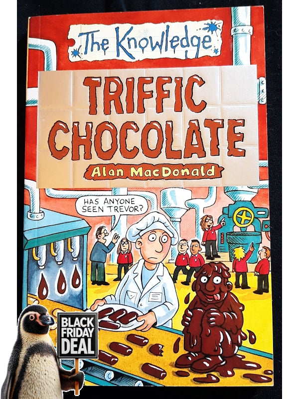 The Knowledge: Triffic Chocolate (Macdonald, Alan)