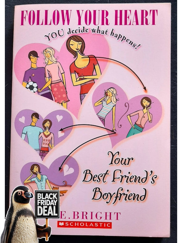 Your Best Friend'S Boyfriend (Follow Your Heart #1) (Bright, J. E.)