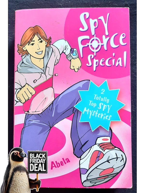 Spy Force Special (Spy Force #1-2) (Abela, Deborah)