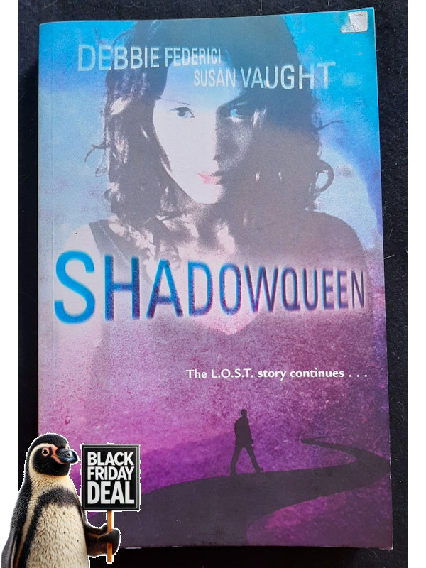 Shadowqueen (L.O.S.T. #2) (Vaught, Debbie Federici, Susan)