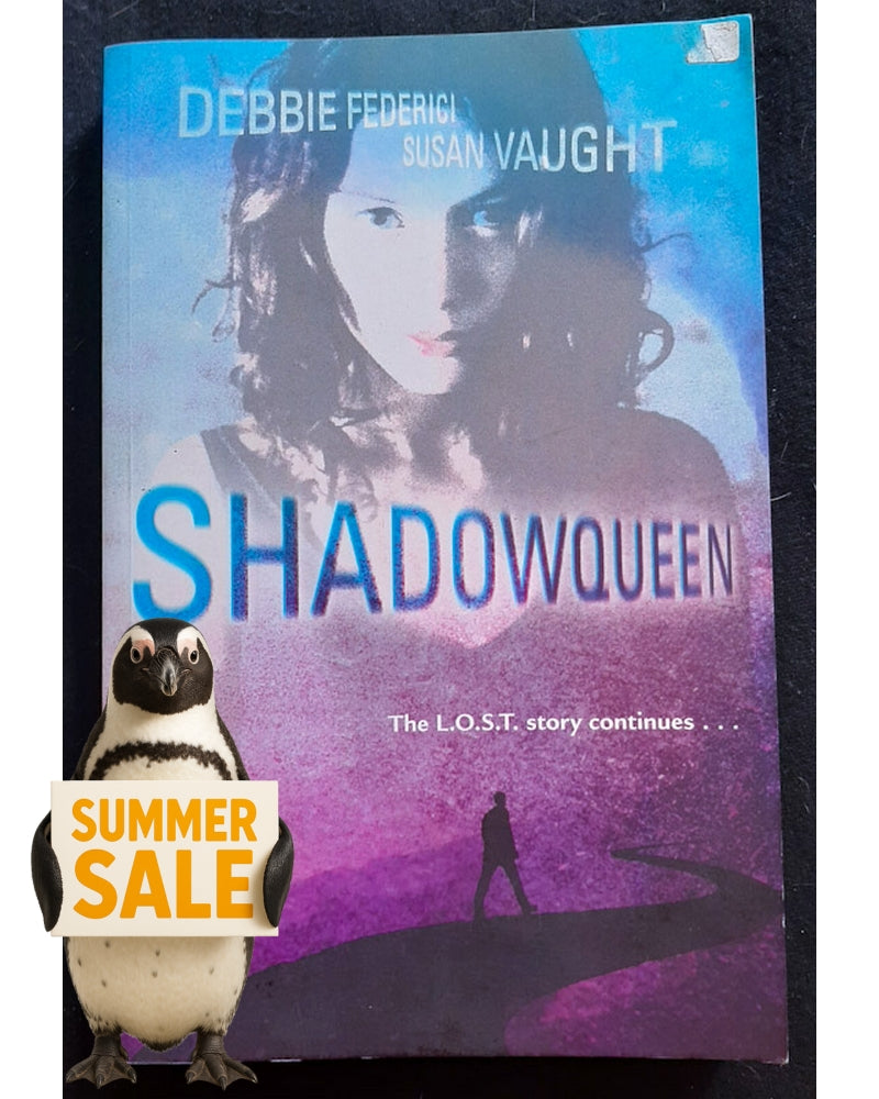 Front Cover Of Shadowqueen (L.O.S.T. #2) (Debbie Federici, Susan Vaught)