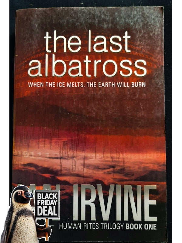 The Last Albatross (Human Rites #1) (Irvine, Ian)