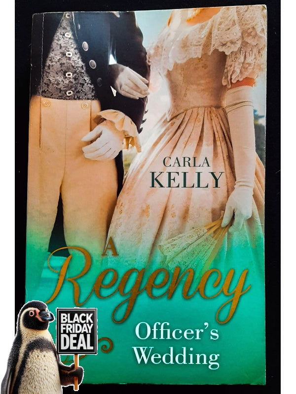 A Regency Officer'S Wedding: The Admiral'S Penniless Bride / Marrying The Royal Marine (Kelly, Carla)