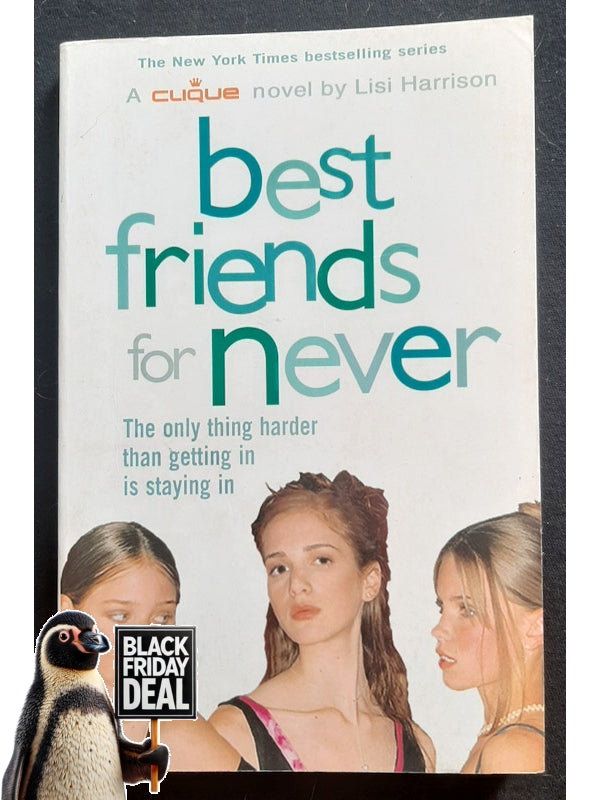 Best Friends For Never (The Clique #2) (Harrison, Lisi)