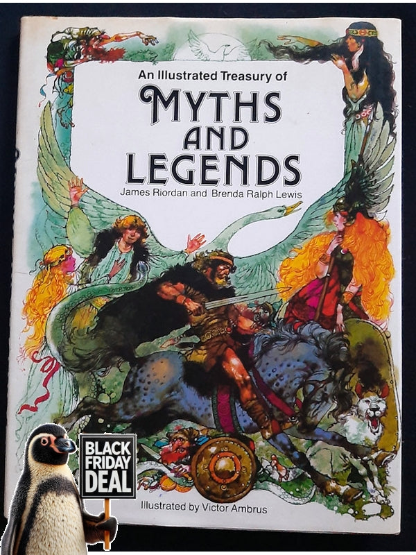 Illustrated Treasury Of Myths And Legends (Riordan, James)