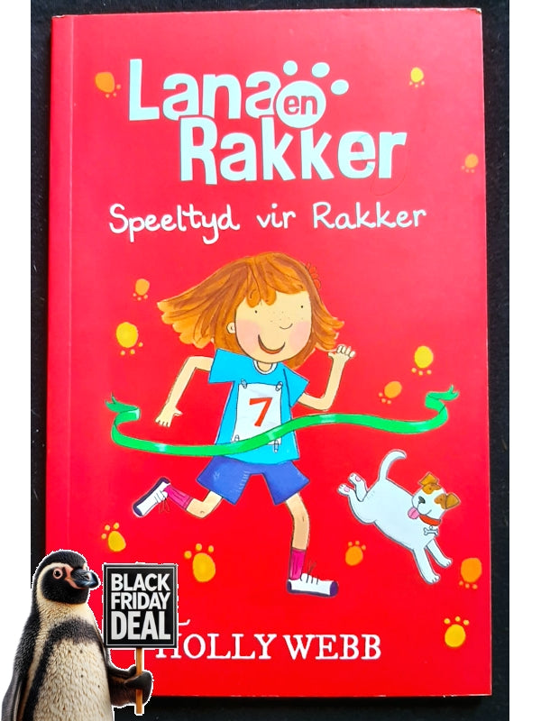 Lana En Rakker 3: Speeltyd Vir Rakker (Webb, Holly)