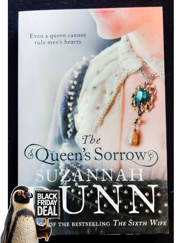 The Queen'S Sorrow (Dunn, Suzannah)