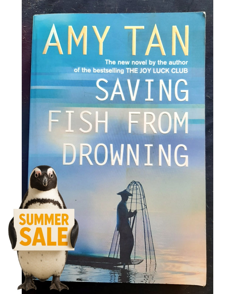 Front Cover Of Saving Fish from Drowning (Amy Tan)