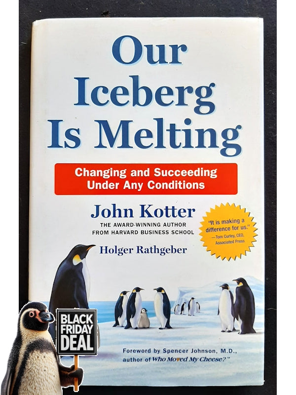 Our Iceberg Is Melting (Kotter, John)