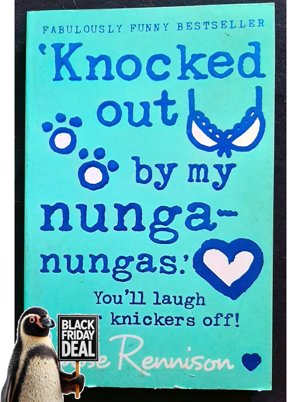 Knocked Out By My Nunga-Nungas (Confessions Of Georgia Nicolson #3) (Rennison, Louise)