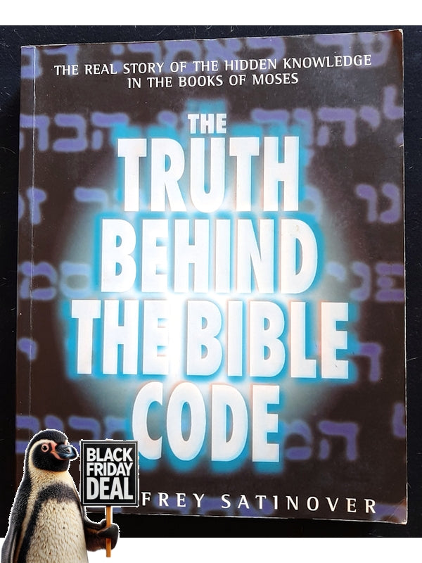 Truth Behind The Bible Code (Satinover, Jeffrey)