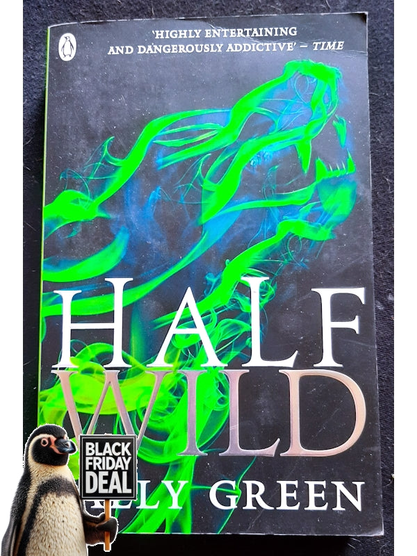 Half Wild (The Half Bad Trilogy #2) (Green, Sally)