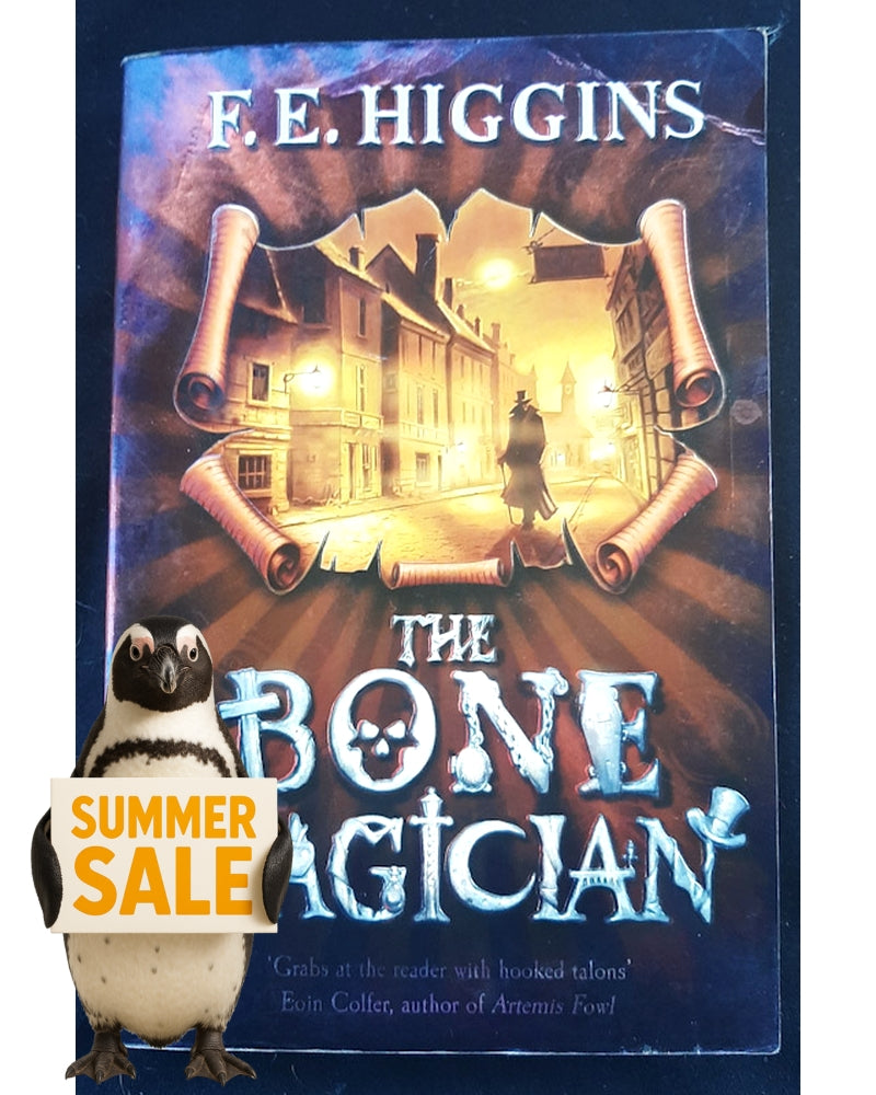 Front Cover Of The Bone Magician (Tales From The Sinister City #2) (F.E. Higgins)