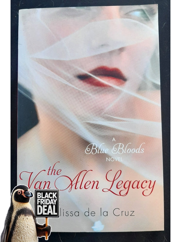 The Van Alen Legacy (Blue Bloods #4) (Cruz, Melissa De La)