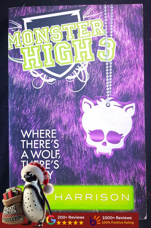 Where There'S A Wolf, There'S A Way (Monster High #3) (Harrison, Lisi)