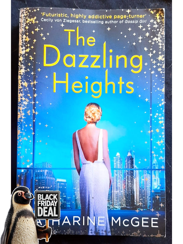 The Dazzling Heights (The Thousandth Floor #2) (Mcgee, Katherine)