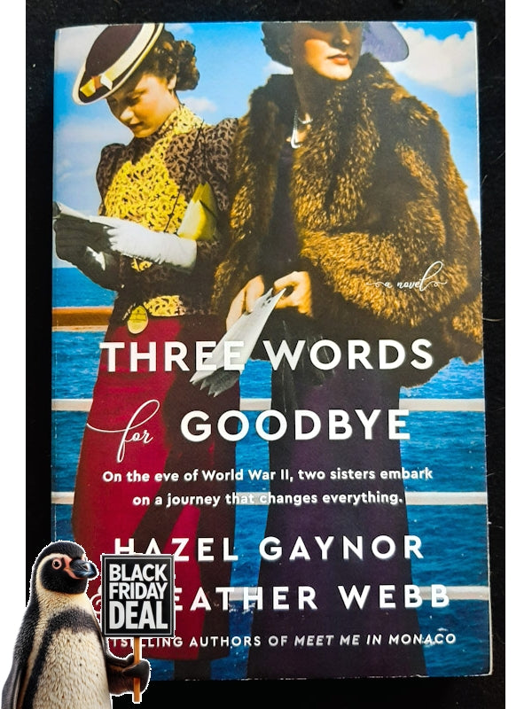 Three Words For Goodbye (Webb, Hazel Gaynor, Heather)