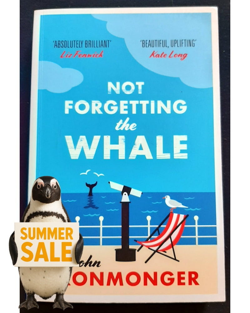 Front Cover Of Not Forgetting the Whale (John Ironmonger)