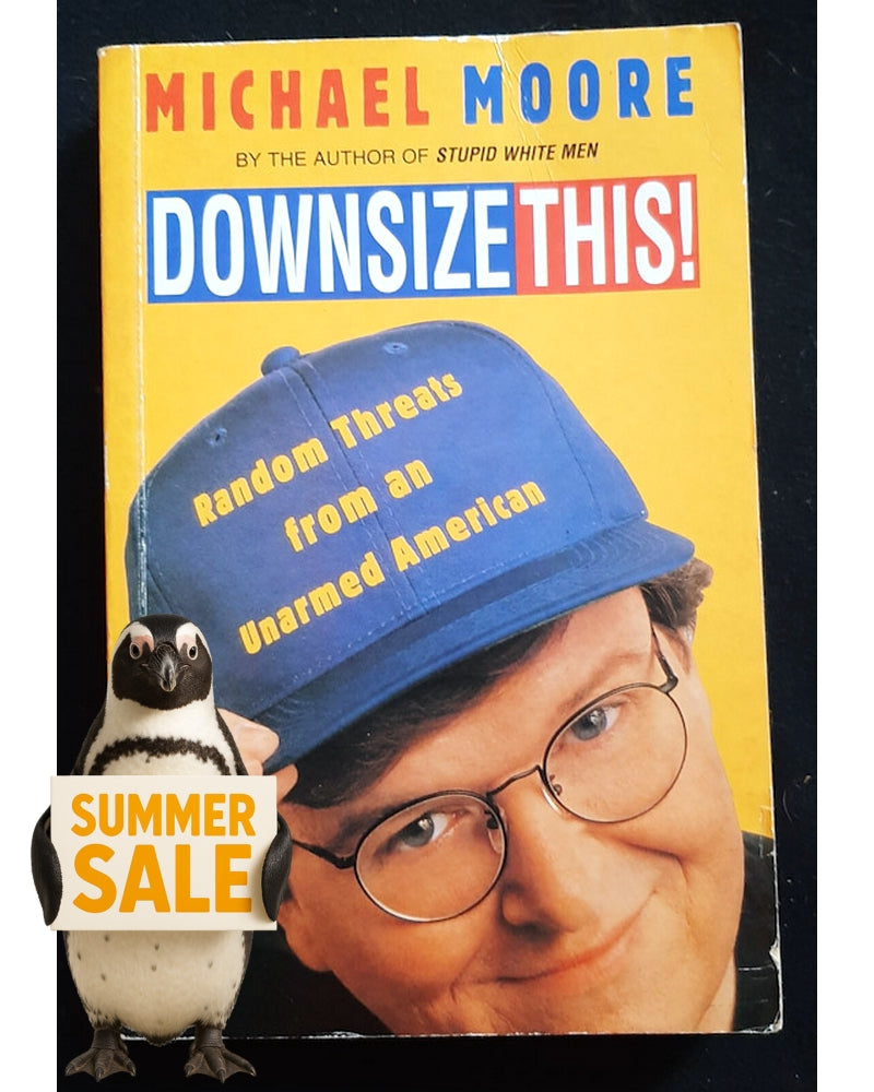 Front Cover Of Downsize This! (Michael Moore)