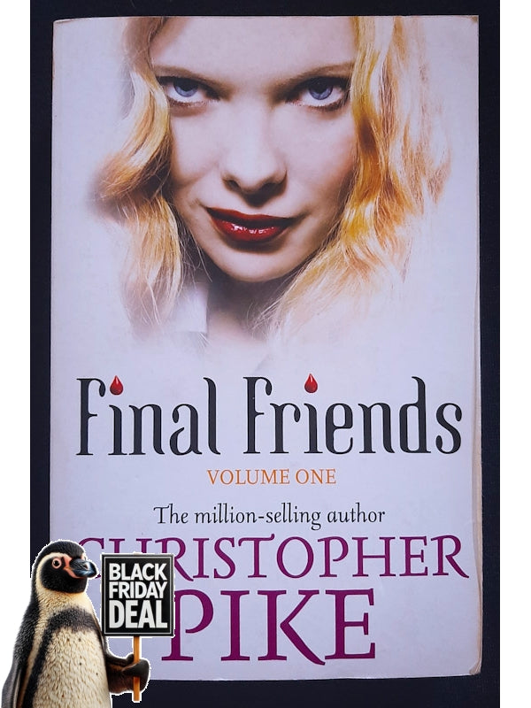 Final Friends Volume One (Final Friends #1-2) (Pike, Christopher)