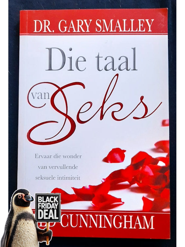 Die Taal Van Seks (Cunningham, Gary Smalley, Ted)