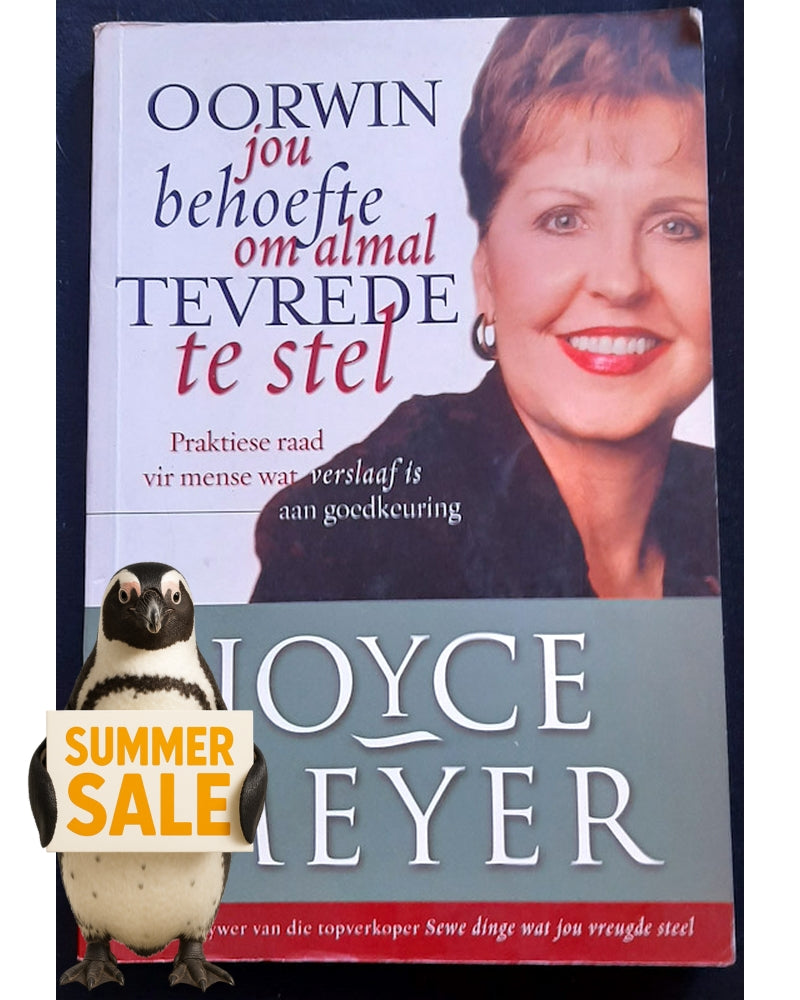 Front Cover Of Oorwin jou behoefte om almal tevrede te stel (Joyce Meyer)