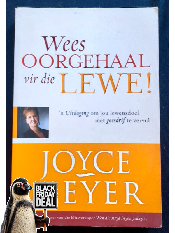 Wees Oorgehaal Vir Die Lewe (Meyer, Joyce)