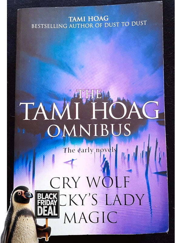 The Tami Hoag Omnibus : Magic / Lucky'S Lady / Cry Wolf (Hoag, Tami)