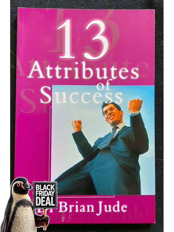 Thirteen Attributes Of Success (Jude, Brian)