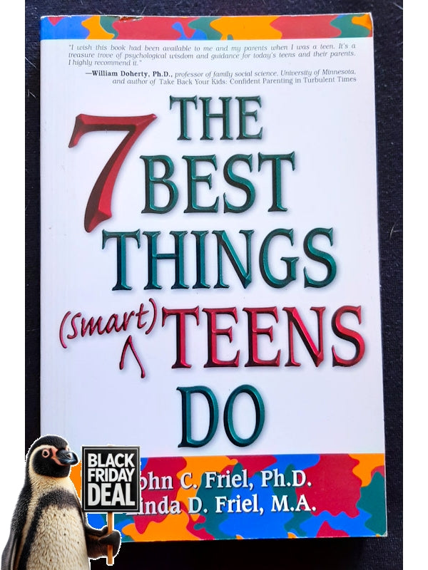 The 7 Best Things Smart Teens Do (Friel, John C.)