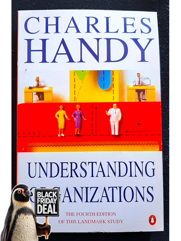 Understanding Organisations (4Th Edition) (Handy, Charles)