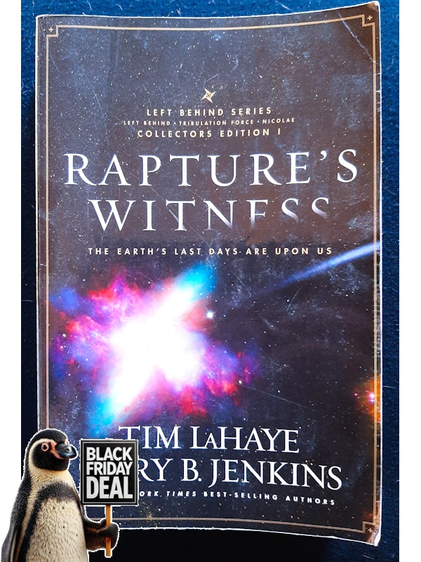 Rapture'S Witness: The Earth'S Last Days Are Upon Us, The Left Behind Series Collector'S Edition Volume 1 (Left Behind #1-3) (Jenkins, Tim Lahaye And Jerry B.)