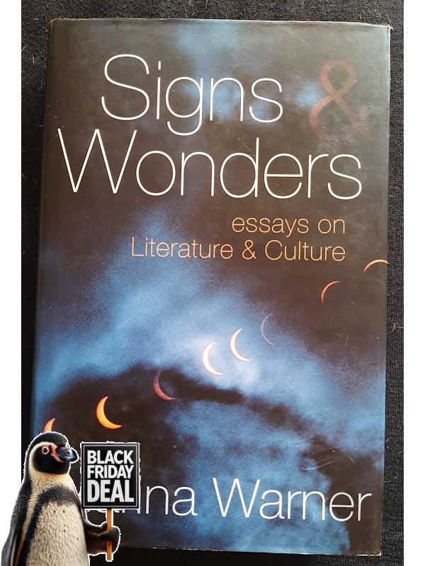 Signs And Wonders: Essays On Literature And Culture (Warner, Marina)