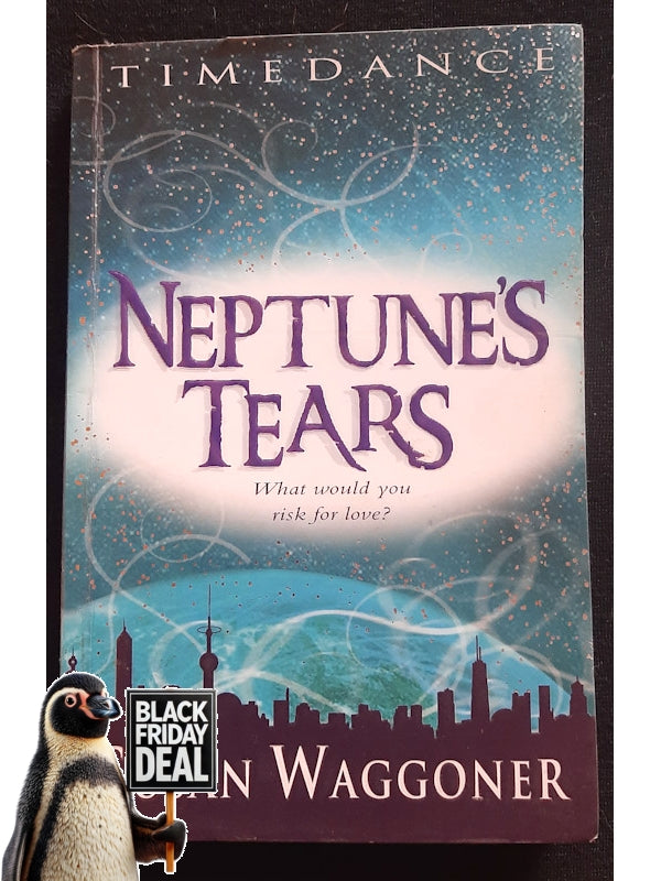 Neptune'S Tears (Timedance #1) (Waggoner, Susan)