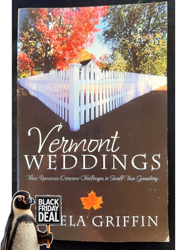 Vermont Weddings: Dear Granny/The Long Trail To Love/Sweet Sugared Love (Griffin, Pamela)