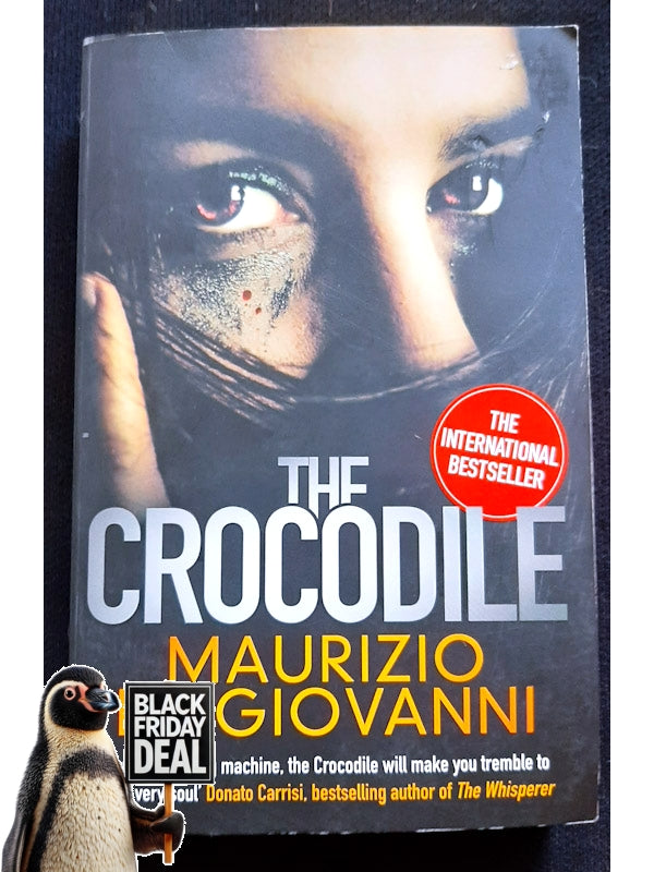 The Crocodile (Giuseppe Lojacono E I Bastardi Di Pizzofalcone #1) (Giovanni, Maurizio De)