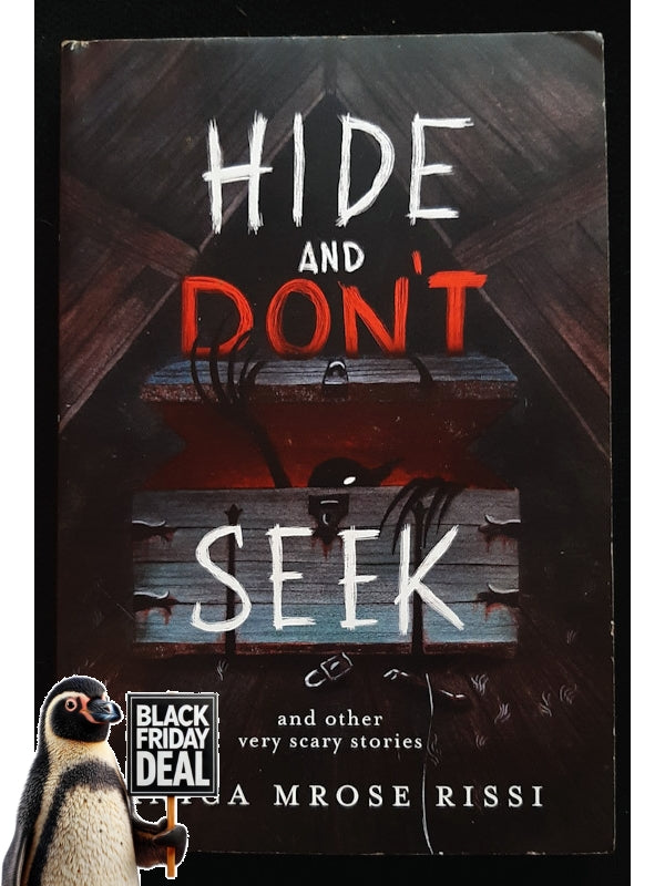 Hide And Don'T Seek: And Other Very Scary Stories (Rissi, Anica Mrose)