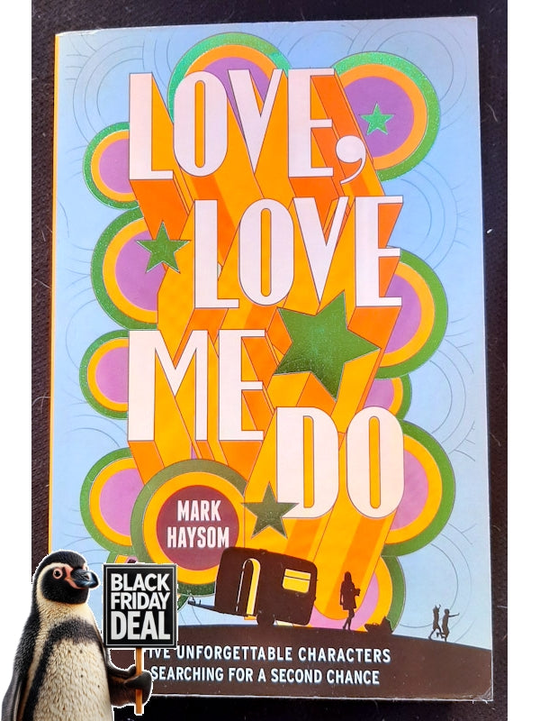 Love, Love Me Do (Haysom, Mark)