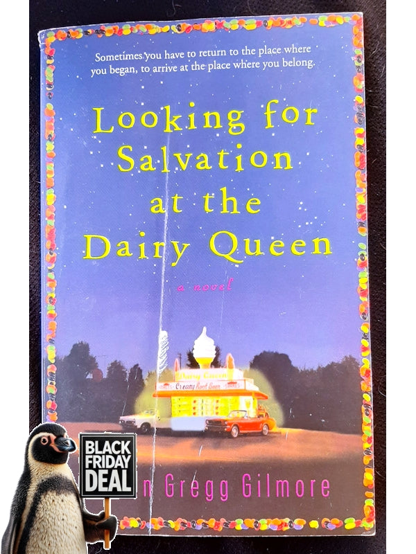 Looking For Salvation At The Dairy Queen (Gilmore, Susan Gregg)