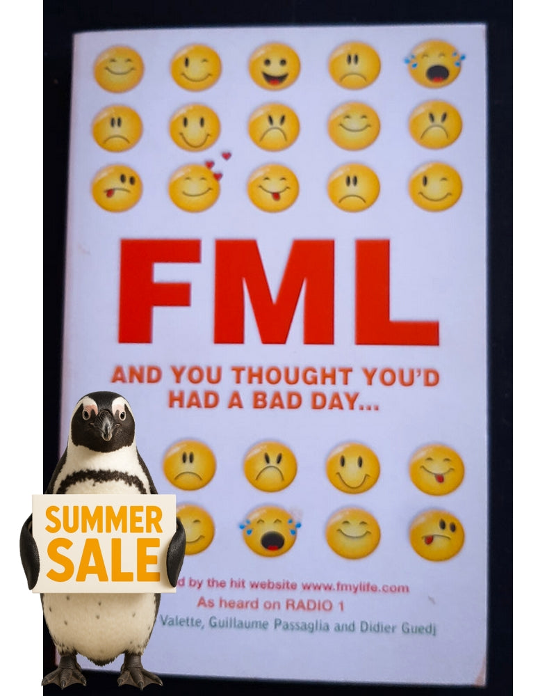 Front Cover Of FML: And You Thought You'd Had a Bad Day (Maxime Valette)